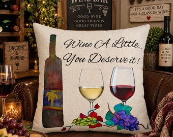 Wine Glasses Pillow | "Wine A Little You Deserve It" decorative throw pillow