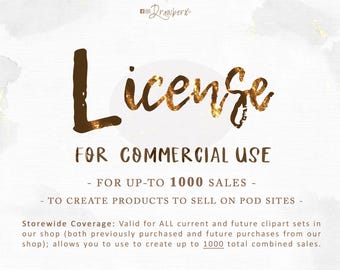 Puede incluir: Un gráfico digital que muestra el texto License for commercial use, for up-to 1000 sales, to create products to sell on POD sites. Cobertura de tienda: válido para todos los sets de clipart actuales y futuros, permitiendo hasta 1000 ventas totales.