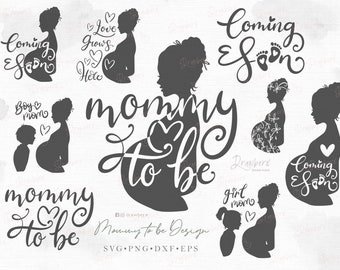 Mom to be Svg, Pregnancy Reveal, Coming Soon, Mom of girls, boys, Mommy to Be svg, Pregnant Silhouette Cut File / Svg, Png, Eps, Dxf, Pdf