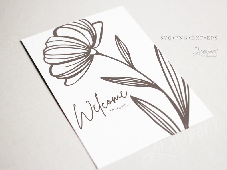 May include: A printable welcome sign featuring a simple line drawing of a flower and the text "Welcome to Home..."