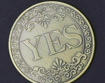 Yes or no coin / Coin of Fate Novelty coin. Coior varies.