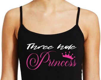 Three Hole Princess T-Shirt DDbg Tanktop Ageplay Cami or Hoodie Kinky, DDlg, Submissive, Daddy Dom