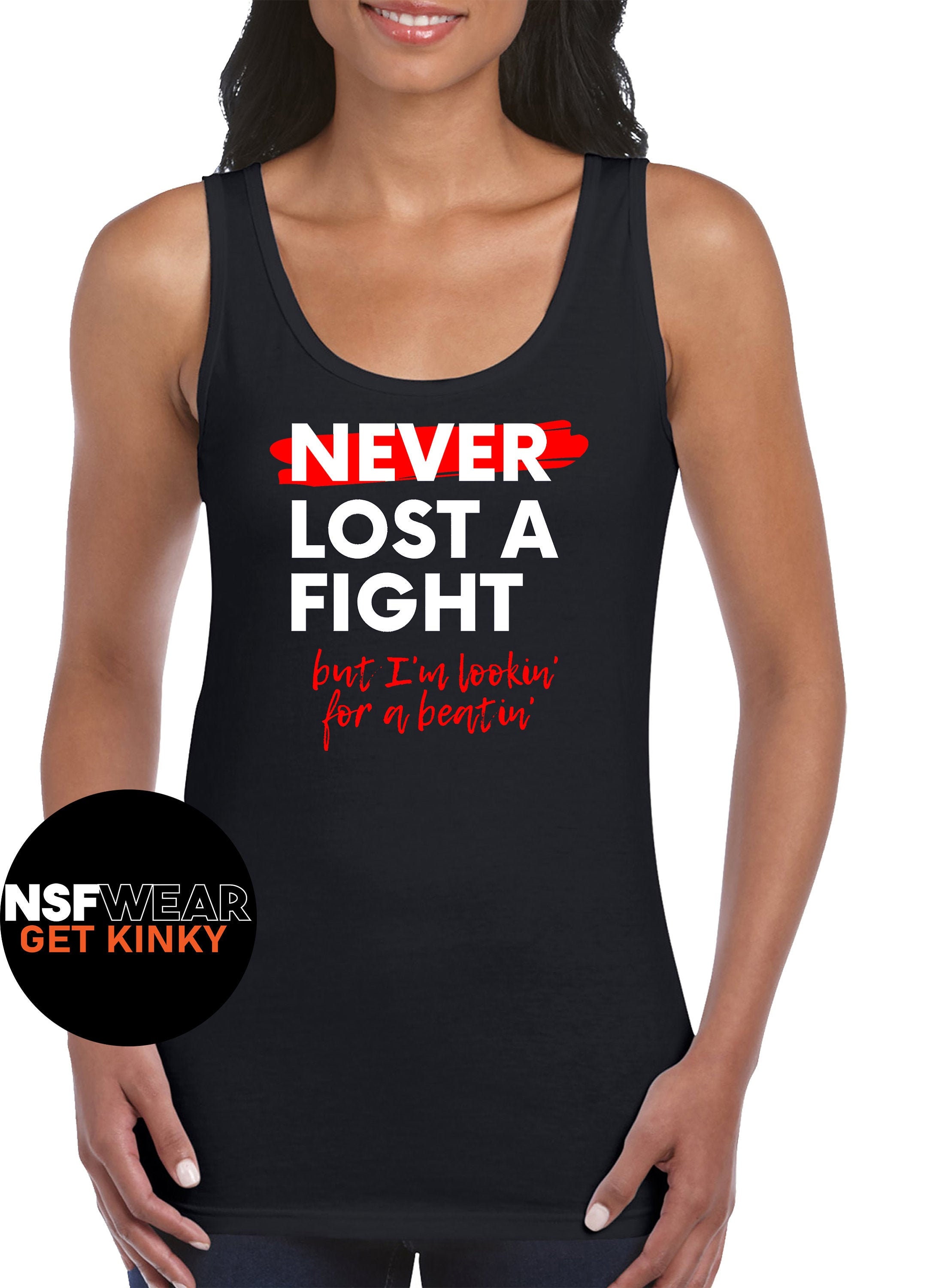Never Lost a Fight but Looking for a Beatin T-shirt