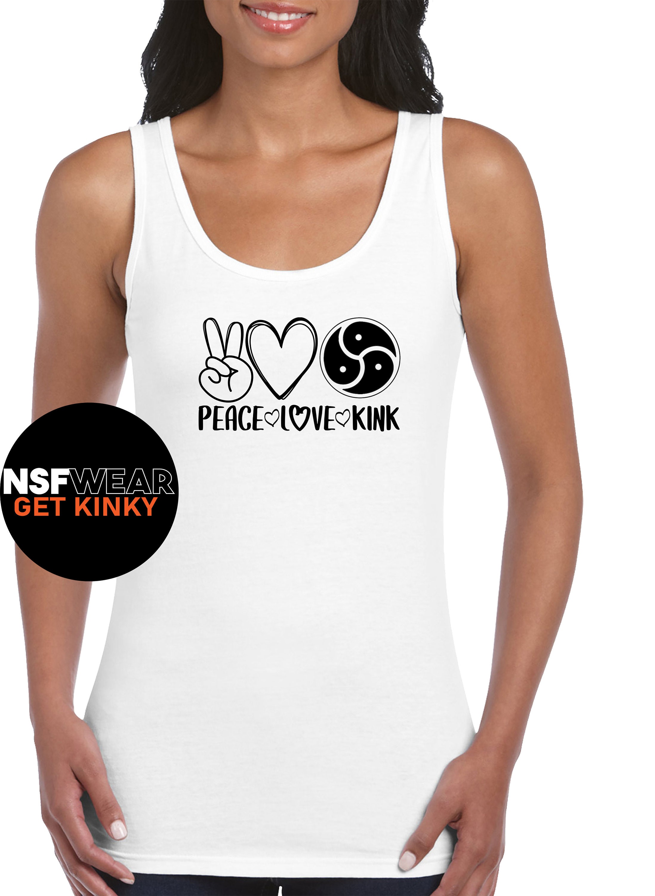Peace Love Kink T-Shirt Débardeur Cami ou Tablier Drôle Sexy
