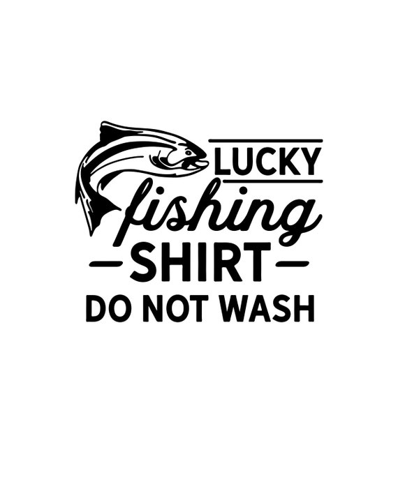 Lucky fishing shirt funny fishing t-shirt design svg