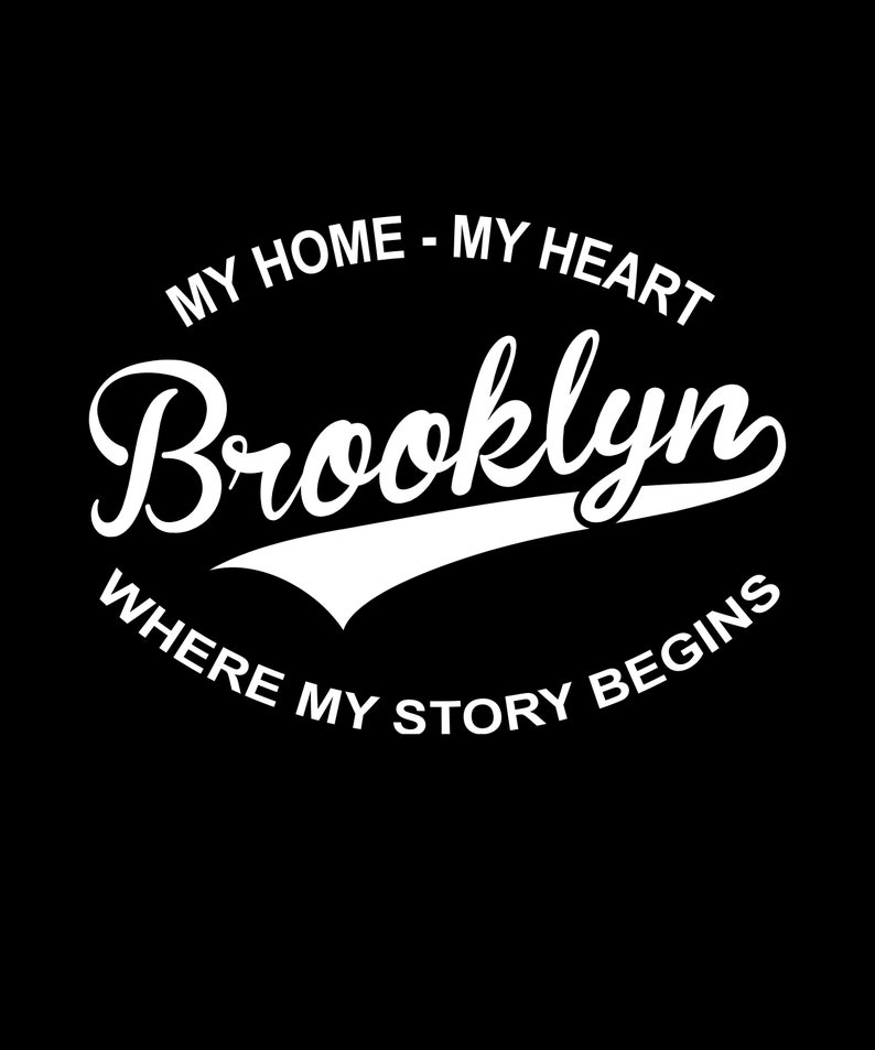 Puede incluir: Texto blanco sobre fondo negro que dice "My home - My heart Brooklyn where my story begins".