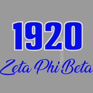 May include: Blue and white graphic with the text "1920 Zeta Phi Beta" on a gray background.