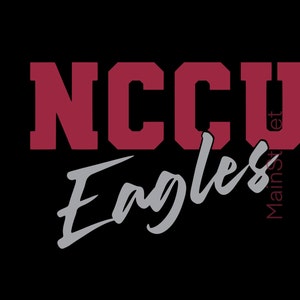 NCCU Eagles svg - NC Central svg - North Carolina Central University svg - HBCU svg - Simple svg for nc central - nc central cut file - Easy