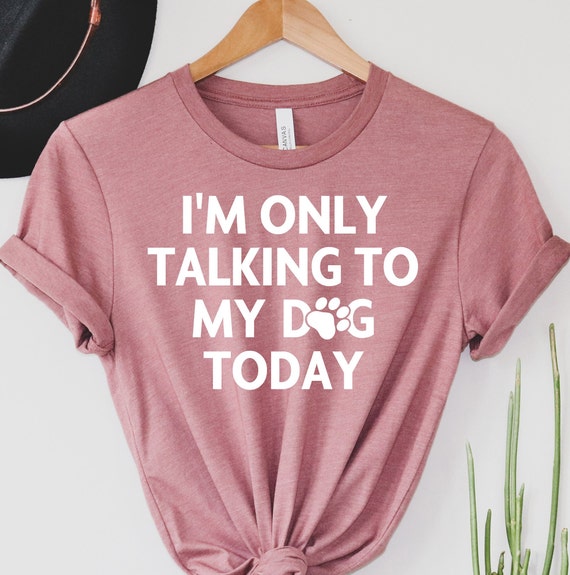 Dog Today Funny Dog T-shirt Fur 