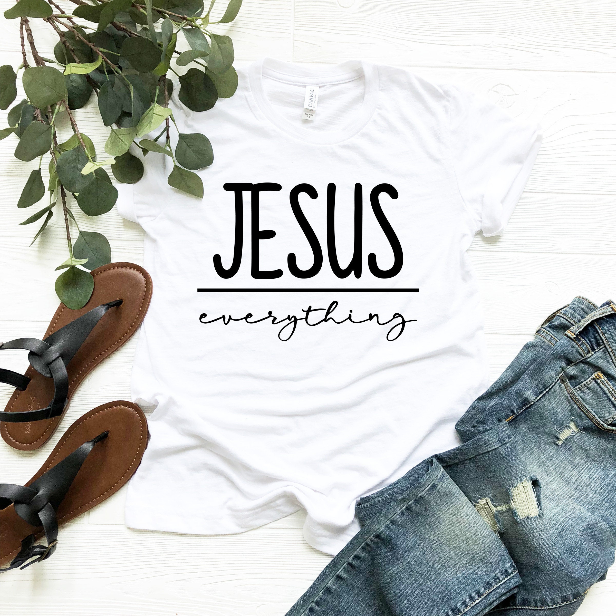 Jesus everything Shirt Jesus Shirt Jesus Clothing Tshirt | Etsy
