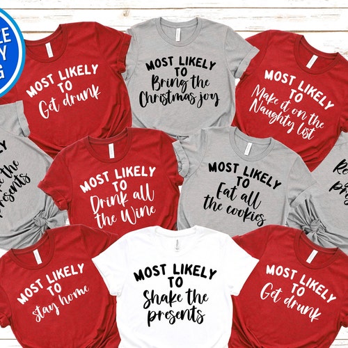Matching Family Christmas Shirts Most Likely to Funny Group Etsy