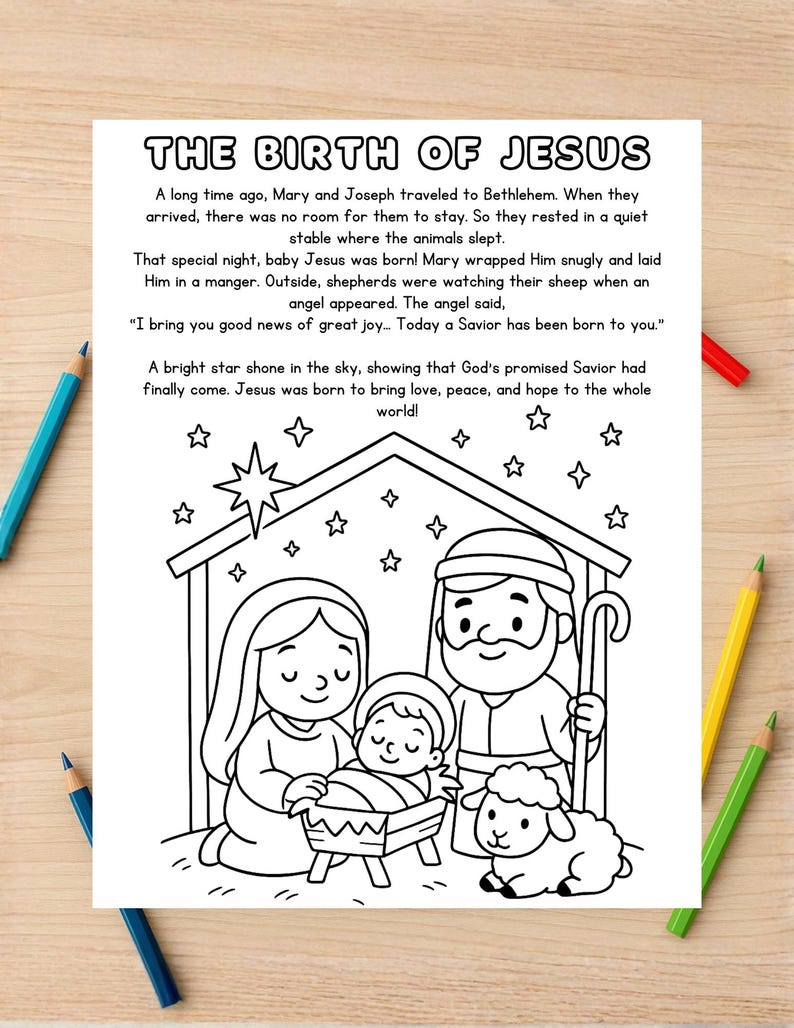 May include: Black and white line art colouring page titled "THE BIRTH OF JESUS." The image depicts a nativity scene with Mary, Joseph, baby Jesus in a manger, a lamb, and stars. Text describes the birth of Jesus.