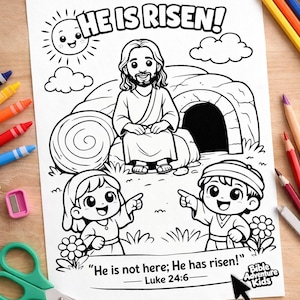 Pode incluir: Página para colorir com tema de Páscoa em preto e branco com o texto "He Is Risen!" e uma representação de Jesus, duas crianças e um túmulo vazio. A página inclui o versículo bíblico Lucas 24:6 e é rotulada como "Bible Adventure Kids".