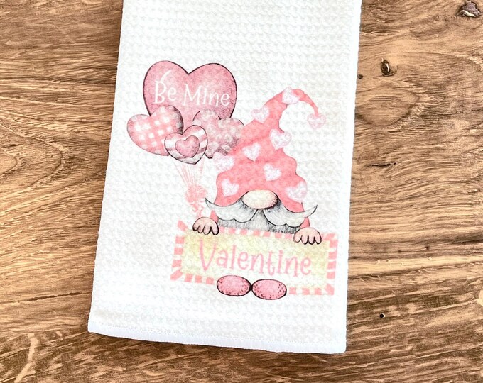 Valentines Day Kitchen towel - be mine gnome