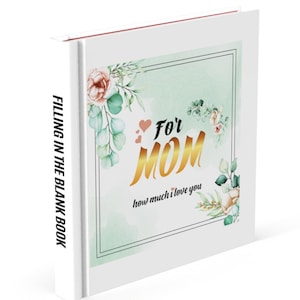 Gifts For Mom Mothers Day Filling In The Blanks Love Book Gifts Birthday Any Occasion Personalized Thoughtful Meaningful Unique Gift