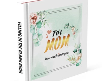 Gifts For Mom Mothers Day Filling In The Blanks Love Book Gifts Birthday Any Occasion Personalized Thoughtful Meaningful Unique Gift