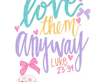 Trendy Coquette Love Them Anyway PNG