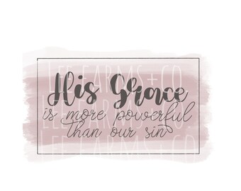 His Grace PNG Digital Download: Christian Art