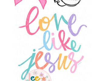 Front/Back Trendy Coquette Love Like Jesus PNG