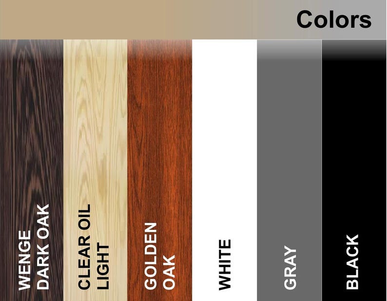 Puede incluir: Carta de colores que muestra diferentes acabados de madera para muebles. Los colores son Wengu&eacute; Oscuro, Aceite Claro Claro, Roble Dorado, Blanco, Gris y Negro.
