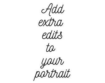 ADD extra edits to your portrait