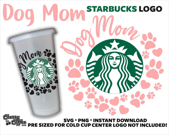Download Dog Mom Mama Starbucks Cup Logo Svg Cold Cup Dog Starbucks Etsy PSD Mockup Templates