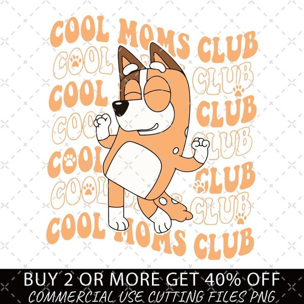 Bluey Png, Bluey Cool Moms Club PNG, Bluey Family Png, Decal Files, Vinyl Stickers, Car Image