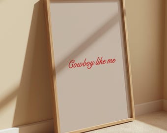 Cowboy Like Me Lyrics Print: Western Home Decor