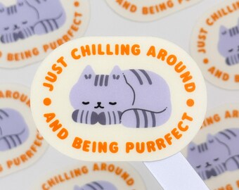Yellow "Just Chilling And Being Purrfect" – Matte Vinyl Waterproof Sticker