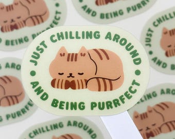 Pink "Just Chilling And Being Purrfect" – Matte Vinyl Waterproof Sticker
