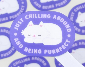 Purple "Just Chilling And Being Purrfect" – Matte Vinyl Waterproof Sticker