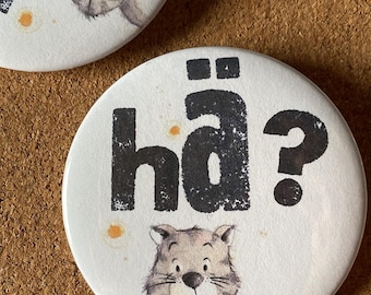 Button "Hä?"