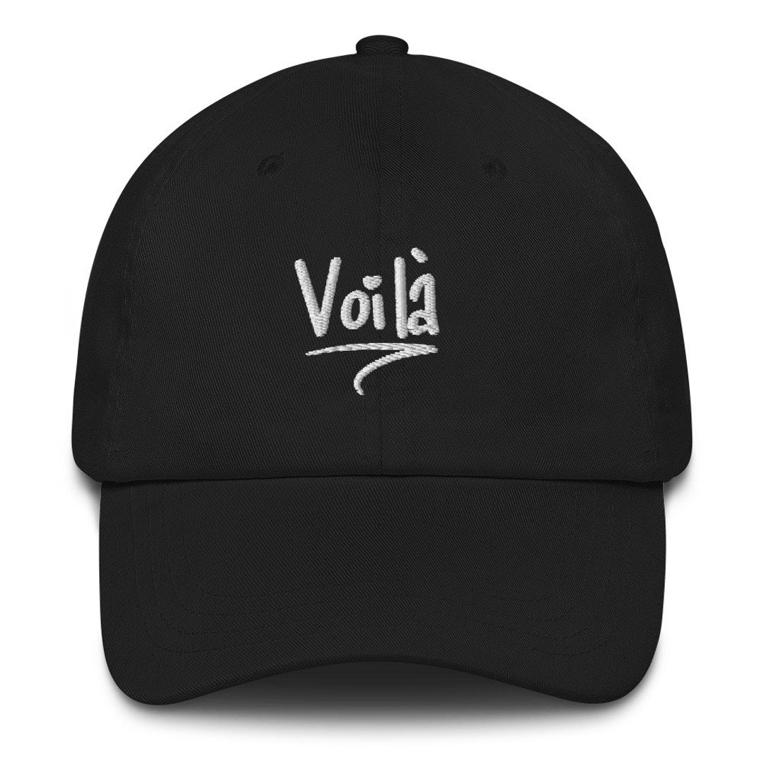 Voilà Embroidered Dad Hat, Streetwear Dad Hats, Street Fashion