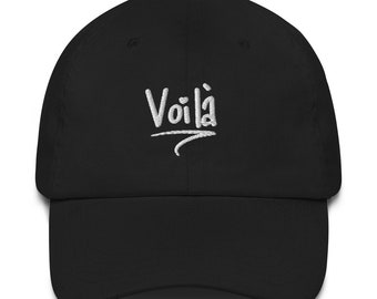 Voilà Embroidered Dad Hat, Streetwear Dad Hats, Street Fashion