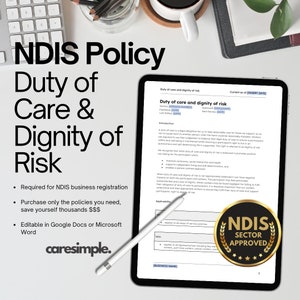 May include: A tablet displays a document titled "Duty of Care and Dignity of Risk" with the NDIS Sector Approved seal. The document is accompanied by a stylus and a keyboard in the background. Text on the left side reads "NDIS Policy Duty of Care & Dignity of Risk".