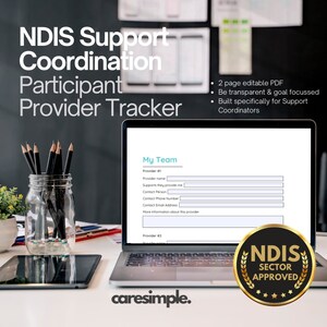 May include: A laptop computer screen displaying a form titled "My Team" with fields for provider name, supports they provide, contact person, phone number, email address, and more information. The laptop is on a desk with a jar of pencils and a black tablet. The text "caresimple." is below the laptop. A gold seal with the text "NDIS SECTOR APPROVED" is in the lower right corner of the image.