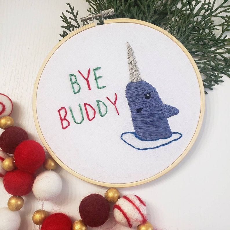 Christmas Embroidery Elf Embroidery Bye Buddy Elf quote Christmas decor Christmas gift Buddy