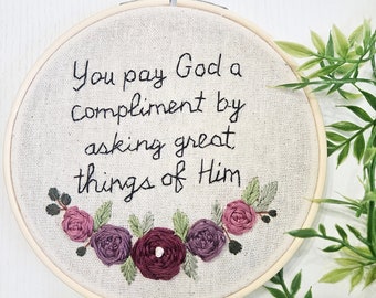 St. Teresa of Avila | You pay God a compliment | Hand embroidery | Saint Teresa of Avila quote