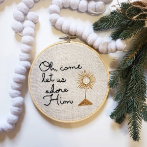 Oh Come Let us Adore Him | Christmas Embroidery | Catholic decor | Catholic Christmas | Christmas Gift