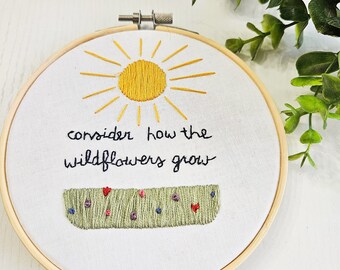 Consider how the wildflowers grow, Christian embroidery, Bible verse art