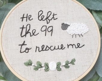 Catholic Embroidery Pattern | Digital Pdf Pattern | He Left the 99 | Beginner Embroidery Pattern | Easter | Hand Embroidery | Bible Verse