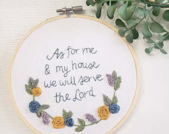 As for me & my house we will serve the Lord, hand embroidery, Christian decor, Bible verse art