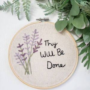 Thy will be done, hand embroidery, Christian decor, Our Father, Floral embroidery, prayer decor image 1