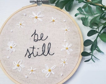 Daisy Bible verse embroidery, hand embroidery, Be still, grace upon grace