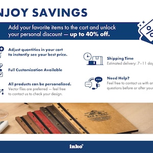 Enjoy Savings promotional infographic for personalized leather menu covers by Inko. Adjust order quantities to receive a personal bulk discount of up to 40% off. Estimated international shipping time 7 to 11 days. Full customization is available on all products. All menu covers are personalized with your logo or design. Free design files included. Contact the shop for questions before or after your order.