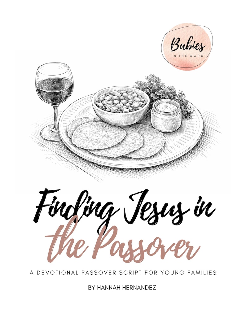 Finding Jesus in the Passover [DIGITAL] Script for Young Families ...