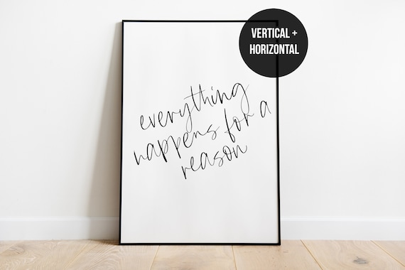 Everything Happens for a Reason, Printable Quote Wall Art, Inspirational Art, Typography Poster, Motivational Print Decor *Instant Download*