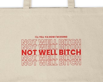 Not Well Bitch RHONY Canvas Tote