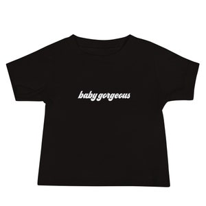 Baby Gorgeous Baby Tee