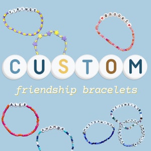 Custom Friendship Bracelets